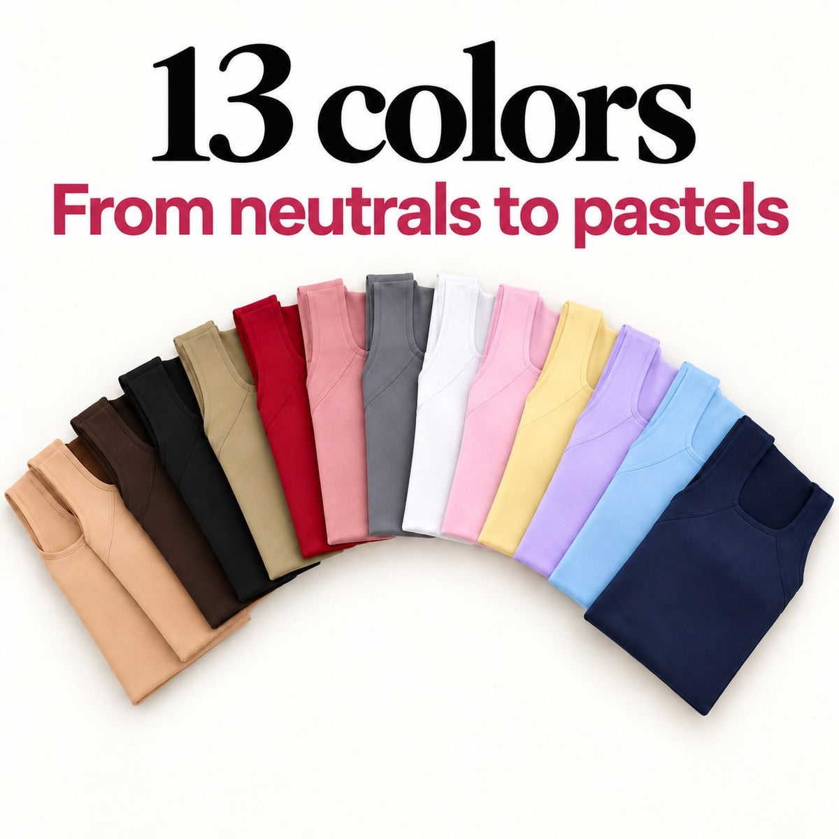 13 couleurs, des neutres aux pastels